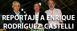 REPORTAJE A ENRIQUE RODRIGUEZ CASTELLI