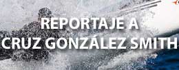 REPORTAJE A CRUZ GONZALEZ SMITH