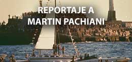 REPORTAJE A MARTIN PACHIANI